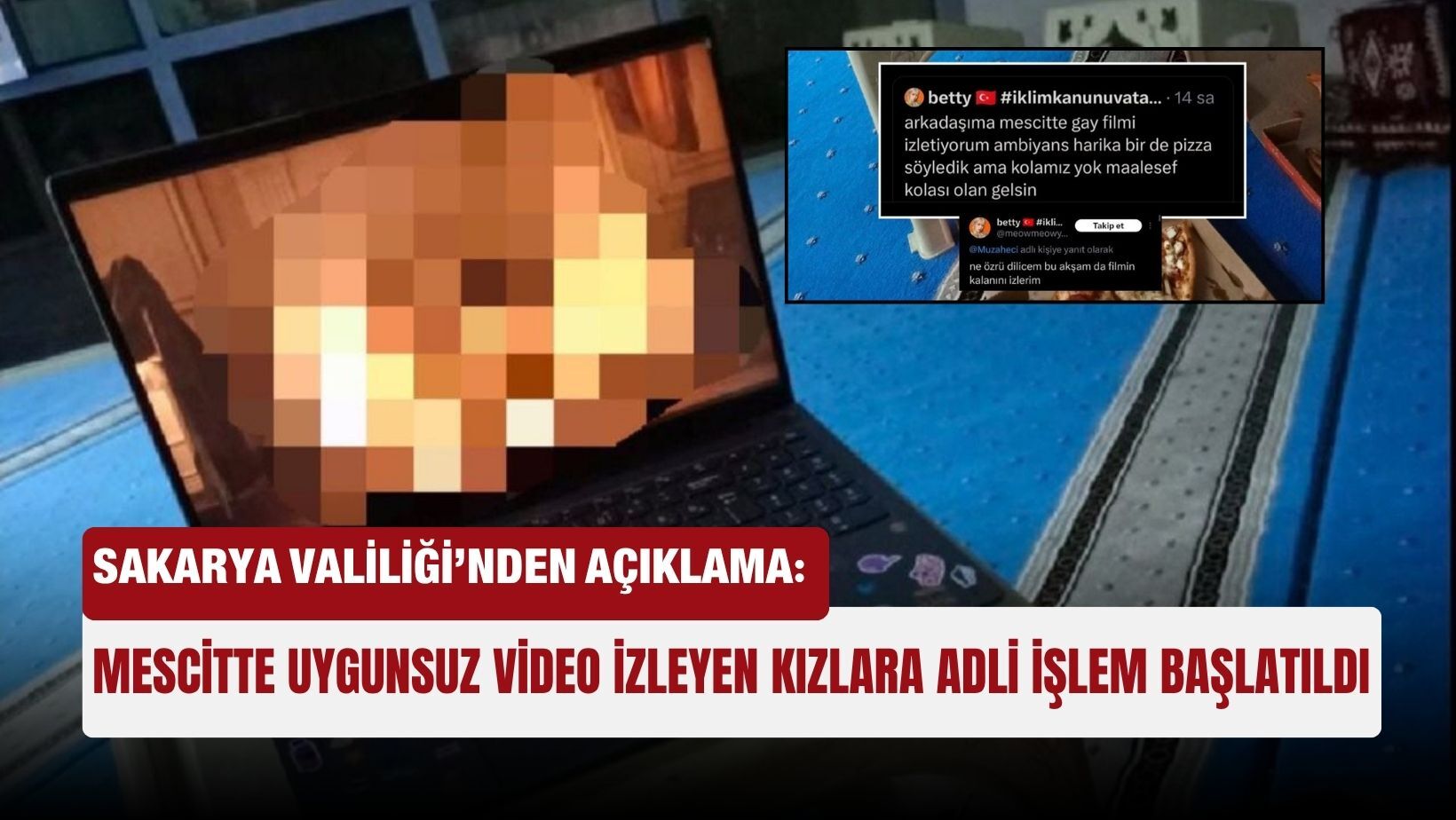 Sakarya Valiliğinden açıklama: Mescitte uygunsuz video izleyen kızlara  adli işlem başlatıldı - Antalya Haberleri