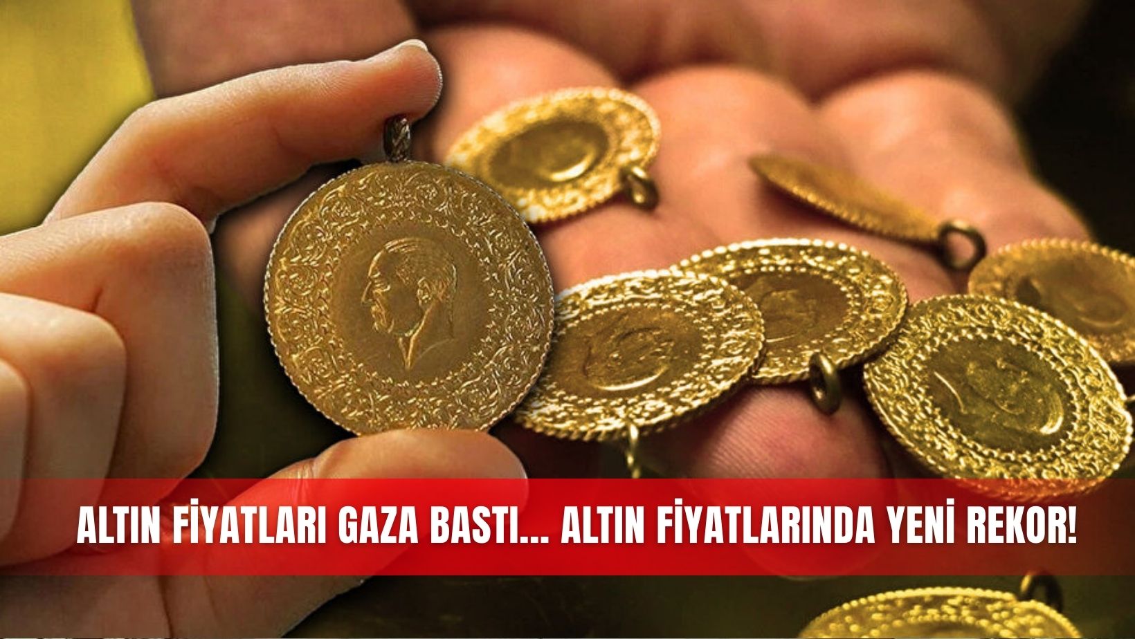 Altın fiyatları gaza bastı... Altın fiyatlarında yeni rekor!