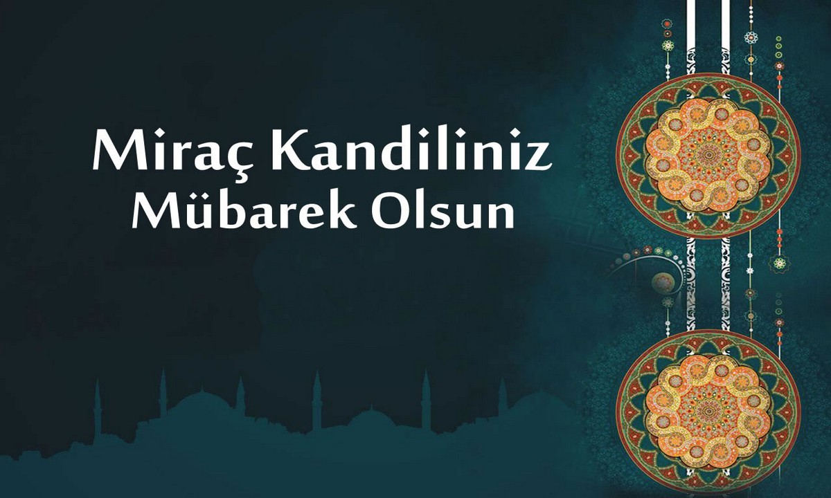 00 Miraç Kandili Mesajları Manevi Yükselişin Ve Rahmetin Gecesi! 3
