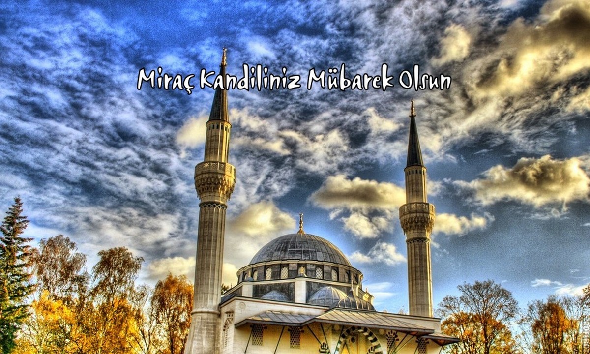 00 Miraç Kandili Mesajları Manevi Yükselişin Ve Rahmetin Gecesi! 4