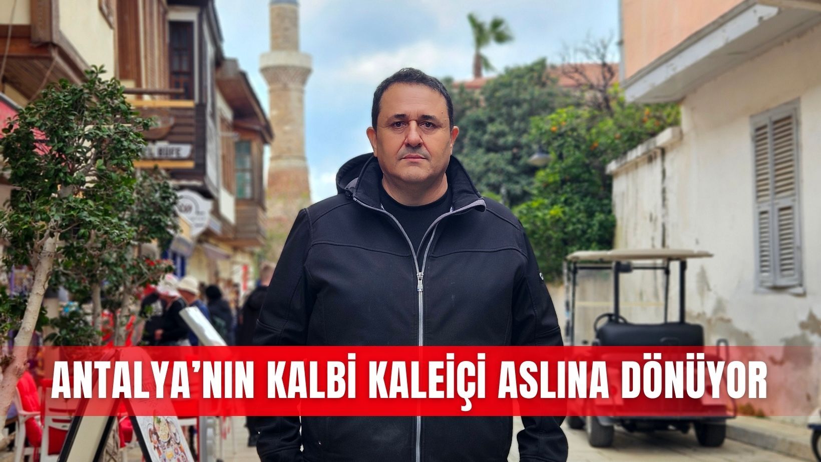 Antalya’nın kalbi Kaleiçi aslına dönüyor