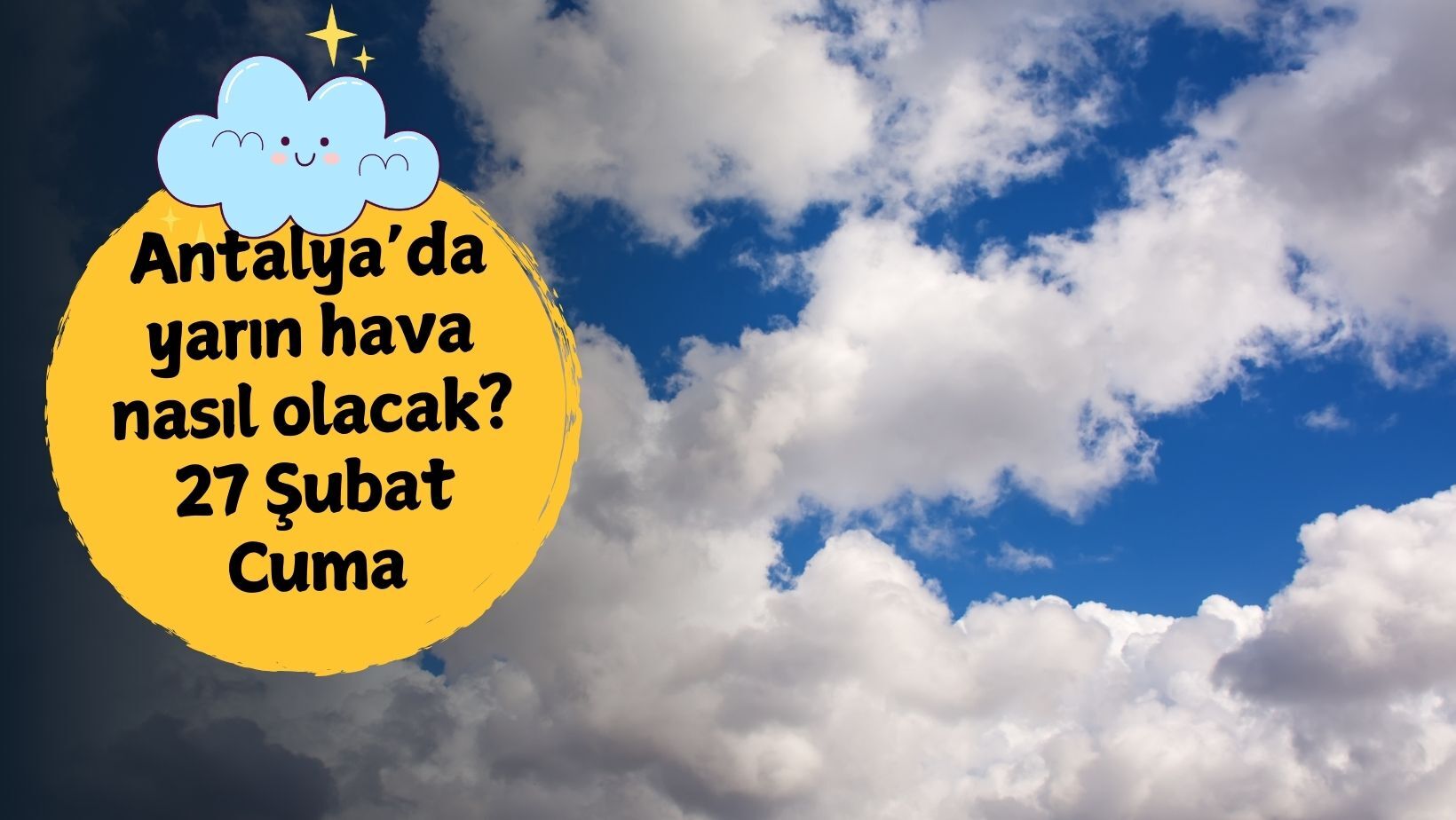 Antalya dondurucu ayazın etkisine giriyor: Termometreler -9'u görecek.... Antalya 27 Şubat Cuma hava durumu