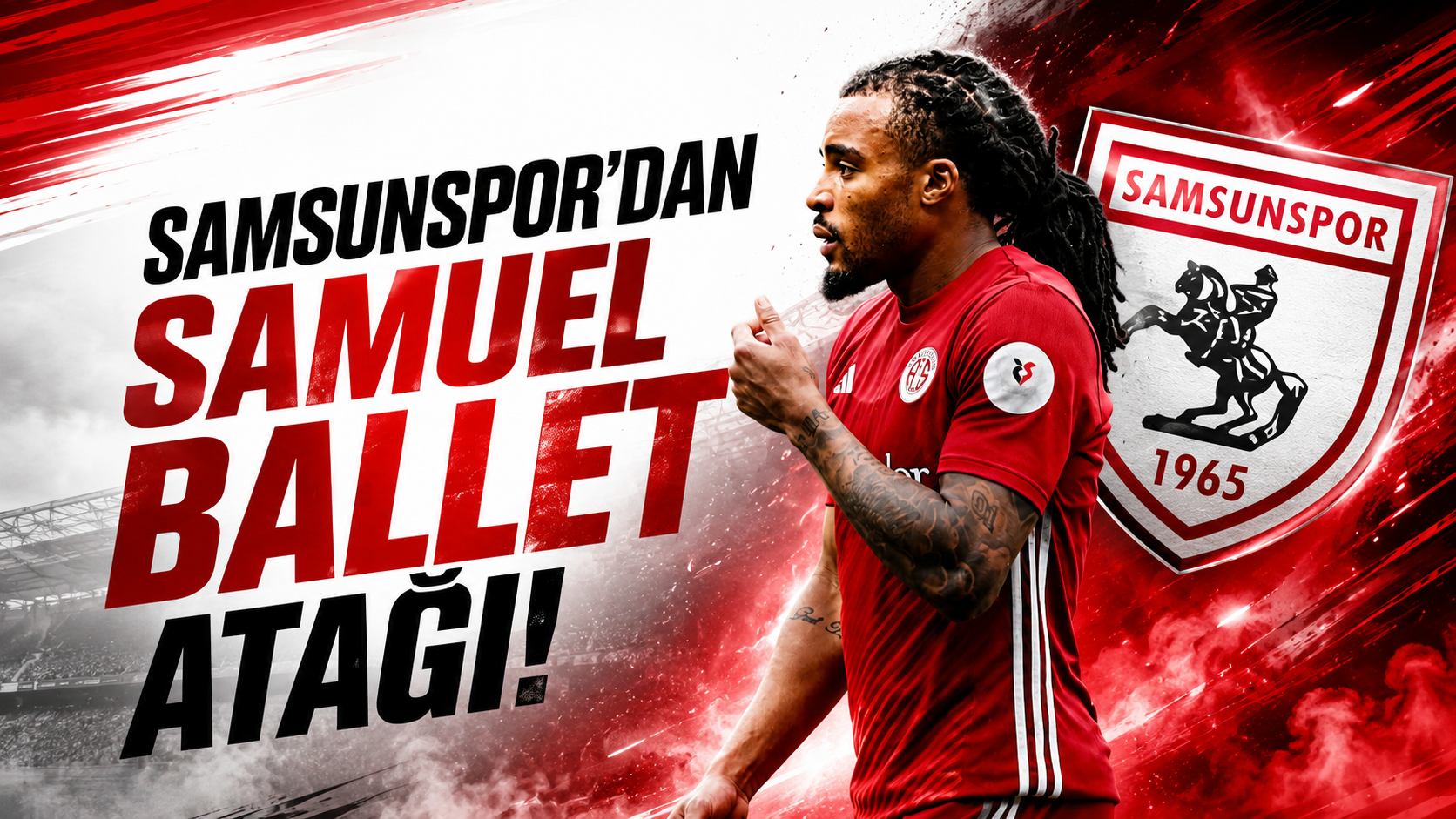 Samsunspor’dan Samuel Ballet atağı!