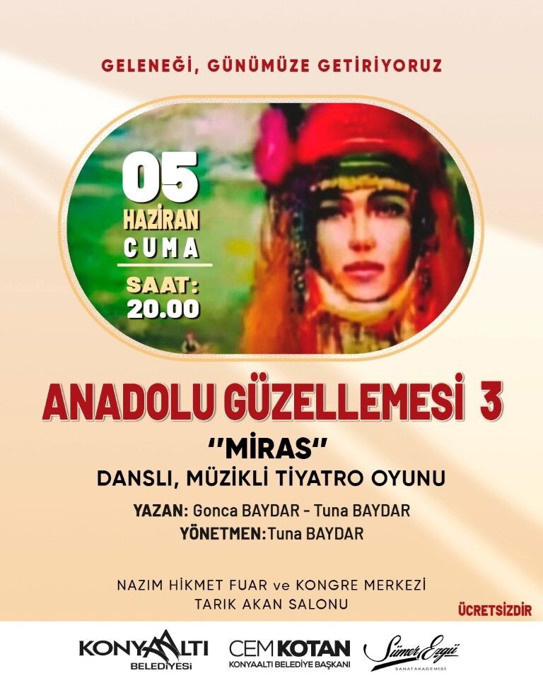 Anadolu’nun Kültürel Mi̇rasi Konyaalti’nda Sahneye Taşinacak (1)
