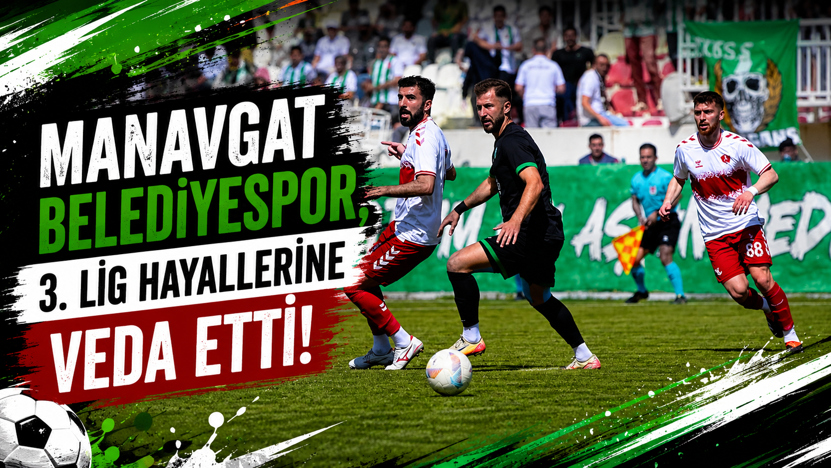 Manavgat Belediyespor, 3. Lig hayallerine Akşehirspor deplasmanında veda etti!