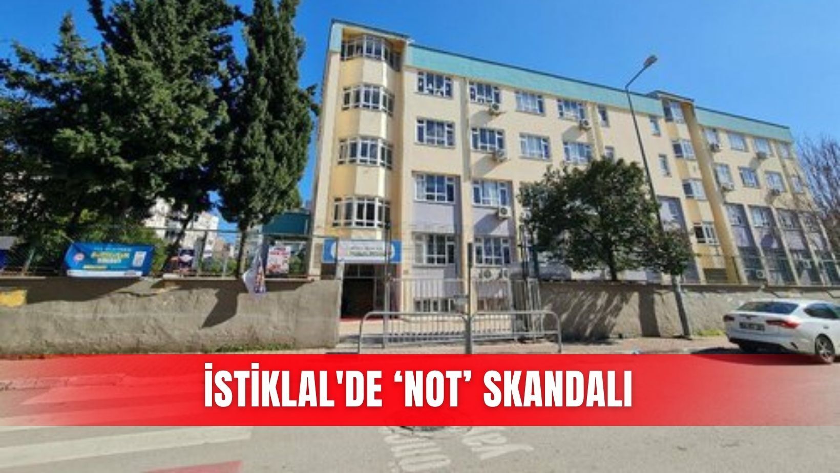 İstiklal'de ‘not’ skandalı