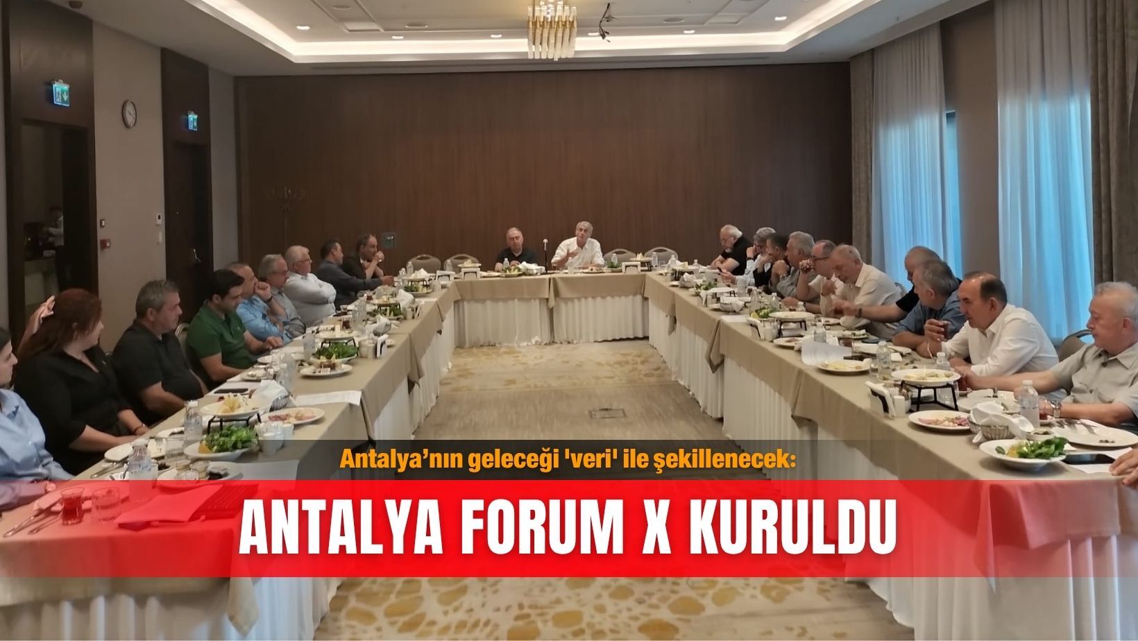 Antalya’nın geleceği 'veri' ile şekillenecek: Antalya Forum X kuruldu