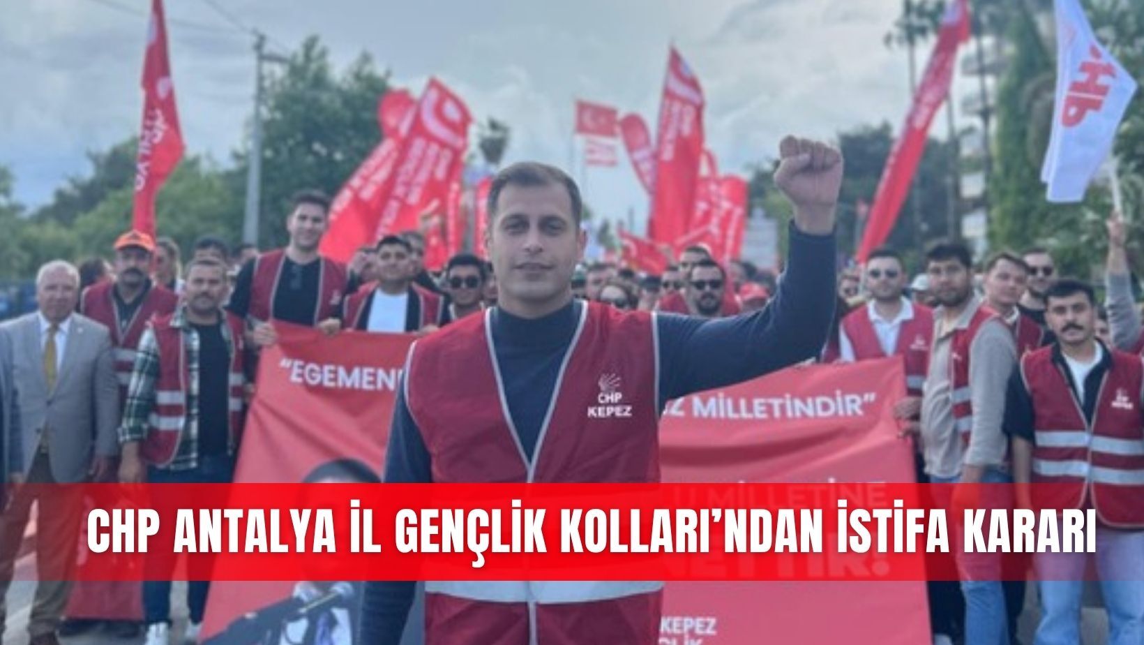 CHP Antalya İl Gençlik Kolları’ndan istifa kararı