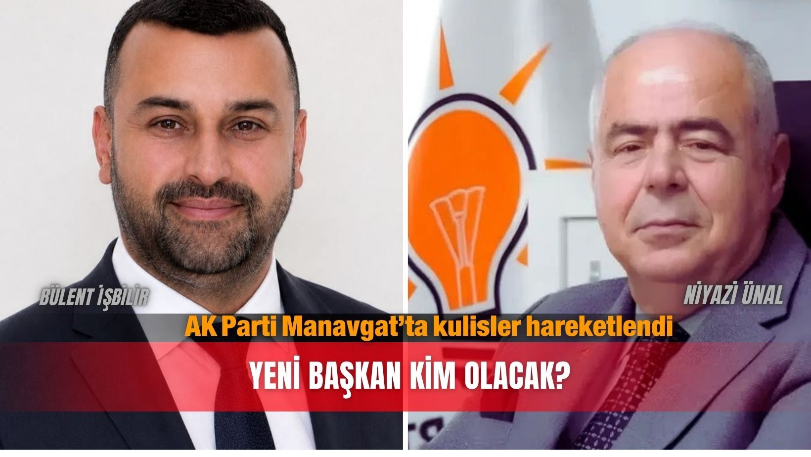 AK Parti Manavgat’ta kulisler hareketlendi: Yeni başkan kim olacak?