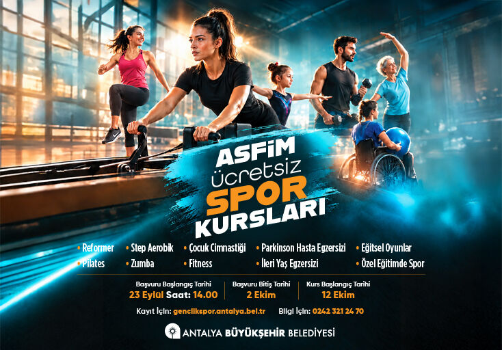 ANTALYA BÜYÜKŞEHİR BELEDİYE BŞK. ASFİM’LERDE ÜCRETSİZ DÜZENLENEN KURS DUYURULMASI İLANI