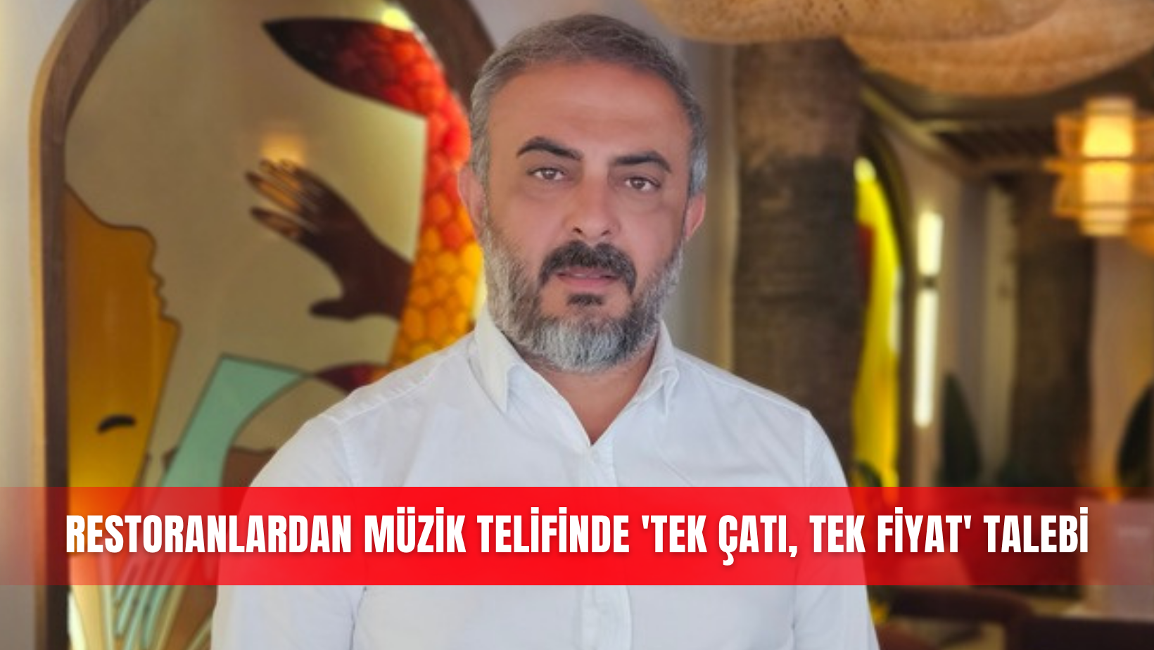 Restoranlardan müzik telifinde 'tek çatı, tek fiyat' talebi