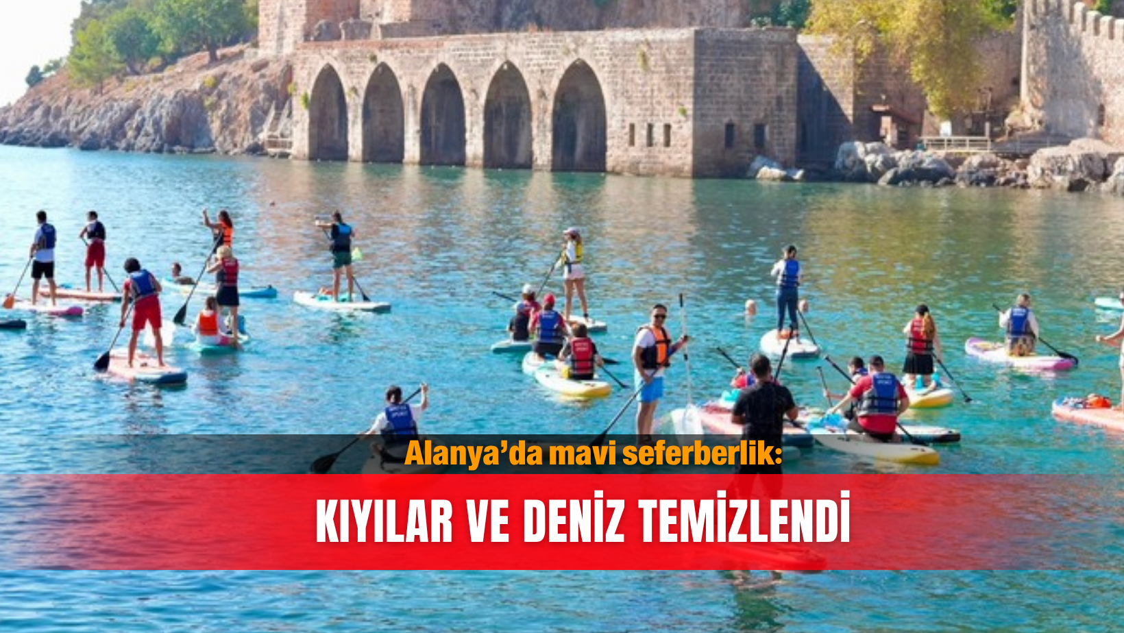 Alanya’da mavi seferberlik: Kıyılar ve deniz temizlendi