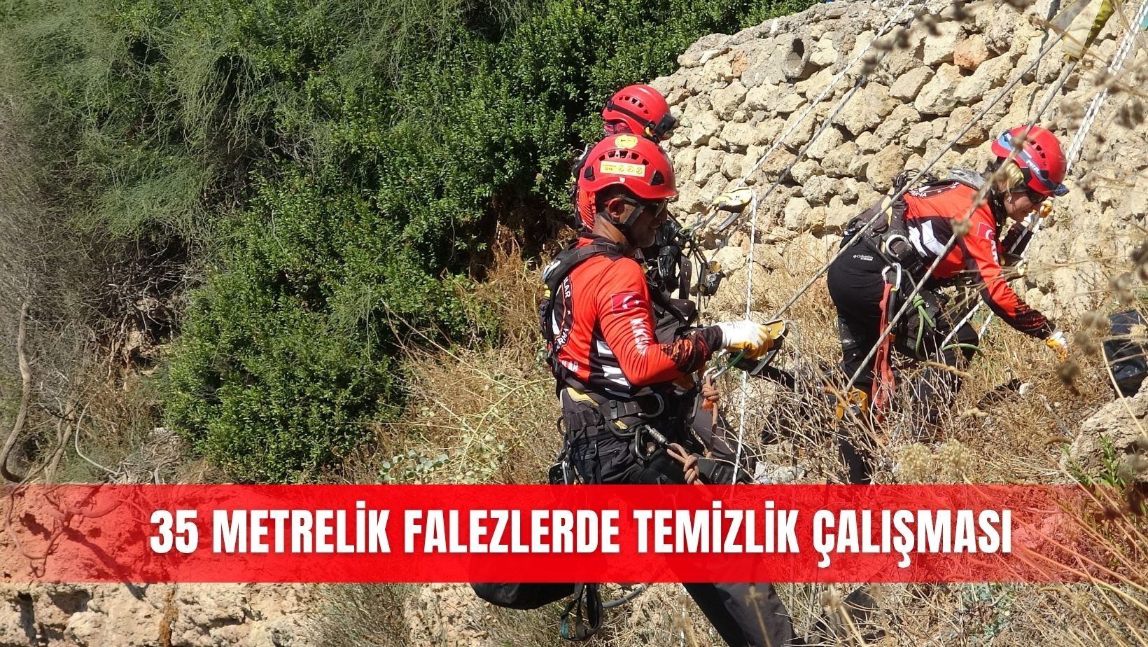 35 metrelik falezlerde temizlik çalışması