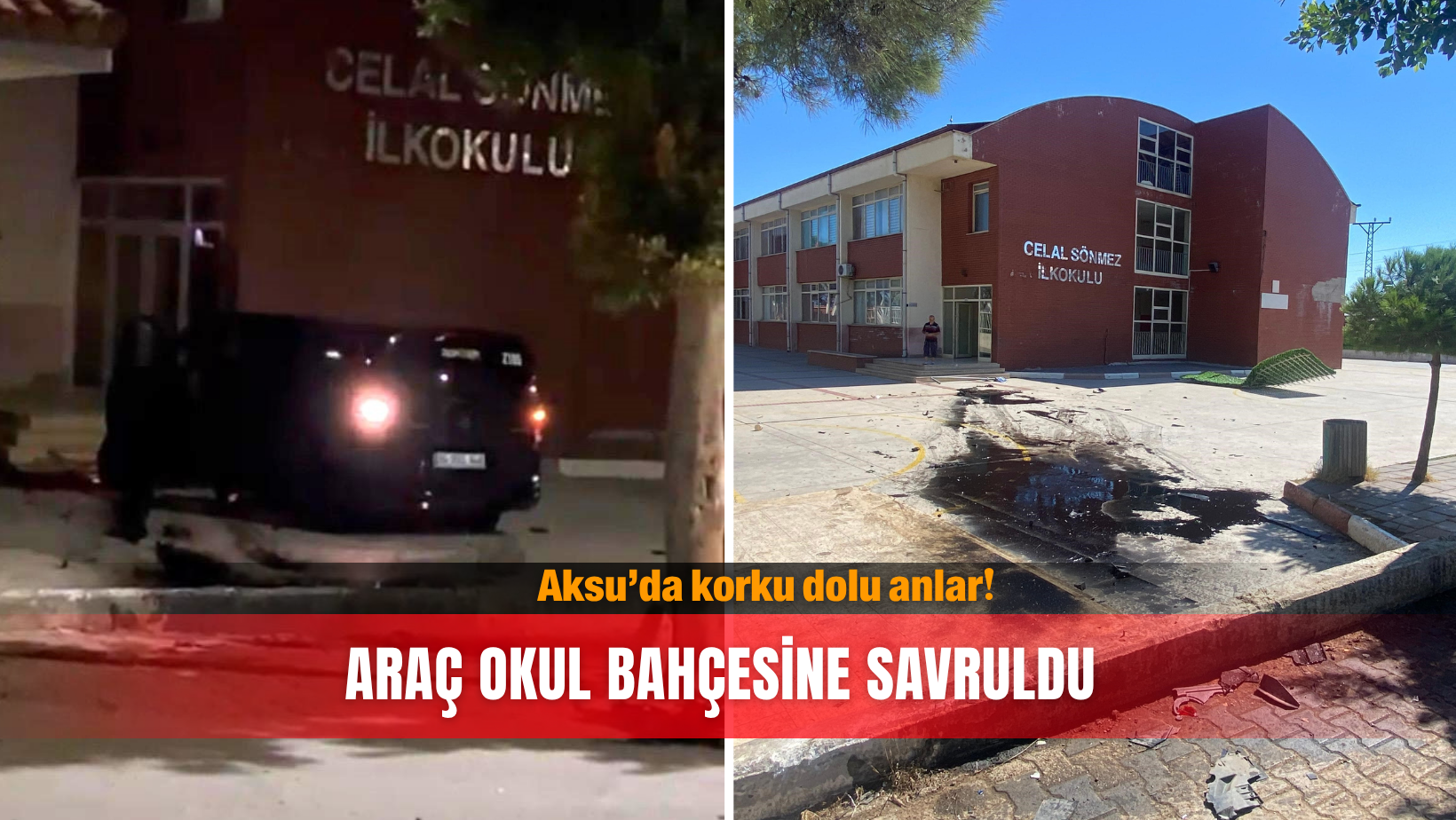 Aksu’da korku dolu anlar! Araç okul bahçesine savruldu