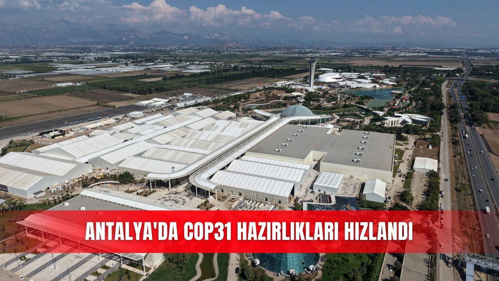 Antalya'da COP31 hazırlıkları hızlandı