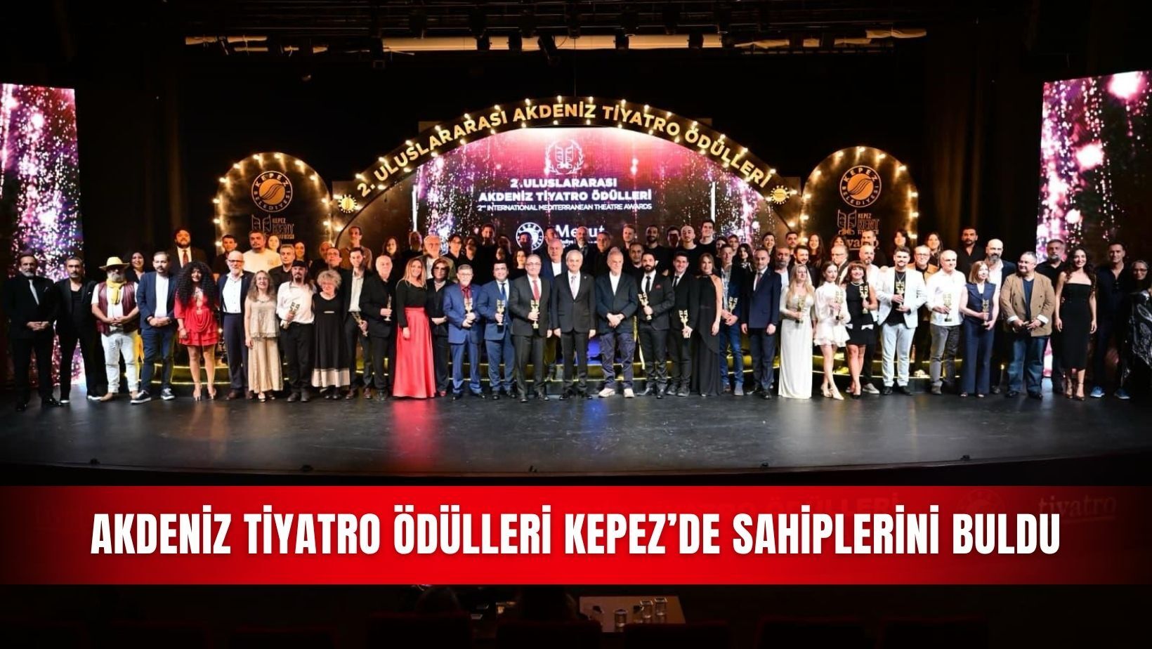 Akdeniz Tiyatro Ödülleri Kepez’de sahiplerini buldu