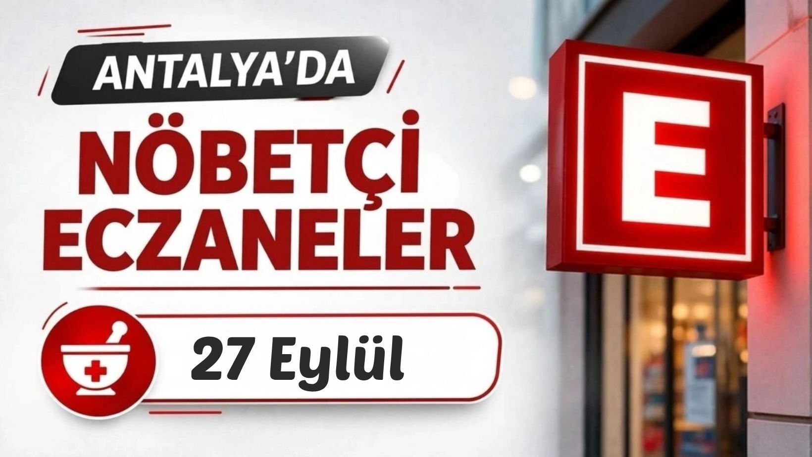 Antalya'da nöbetçi eczaneler: 27 Eylül