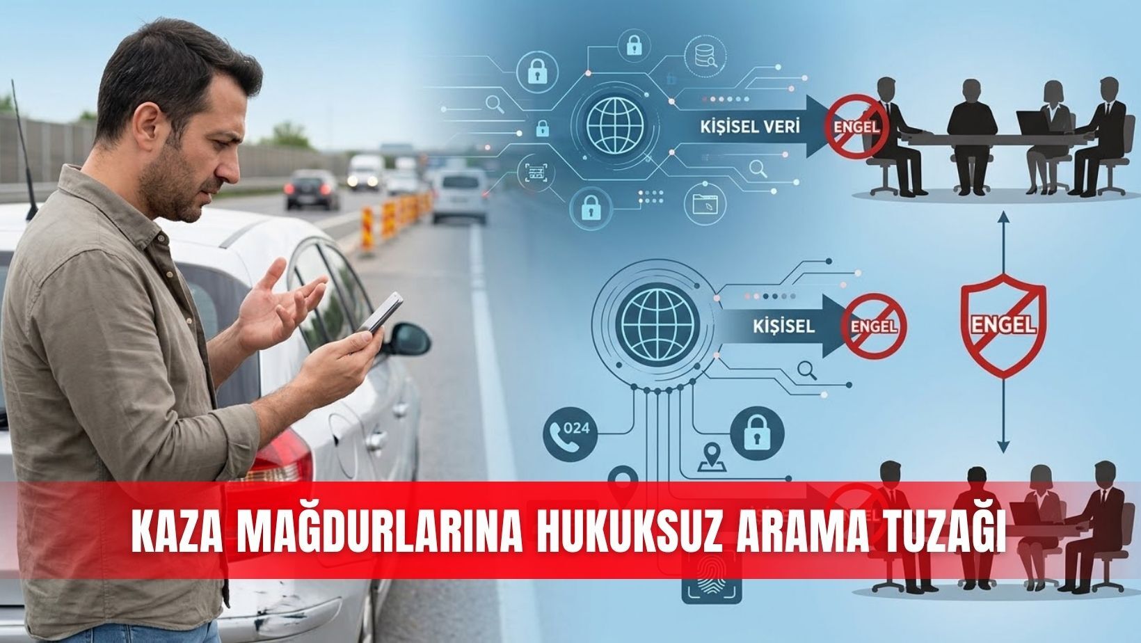 Kaza mağdurlarına hukuksuz arama tuzağı