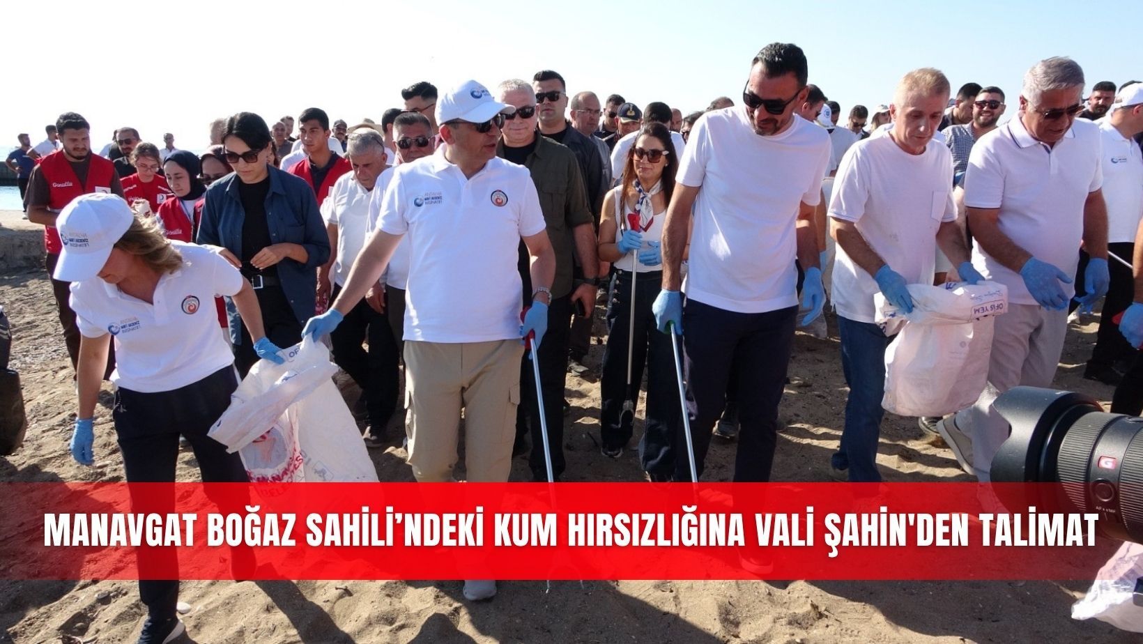 Manavgat Boğaz Sahili’ndeki kum hırsızlığına Vali Şahin'den talimat