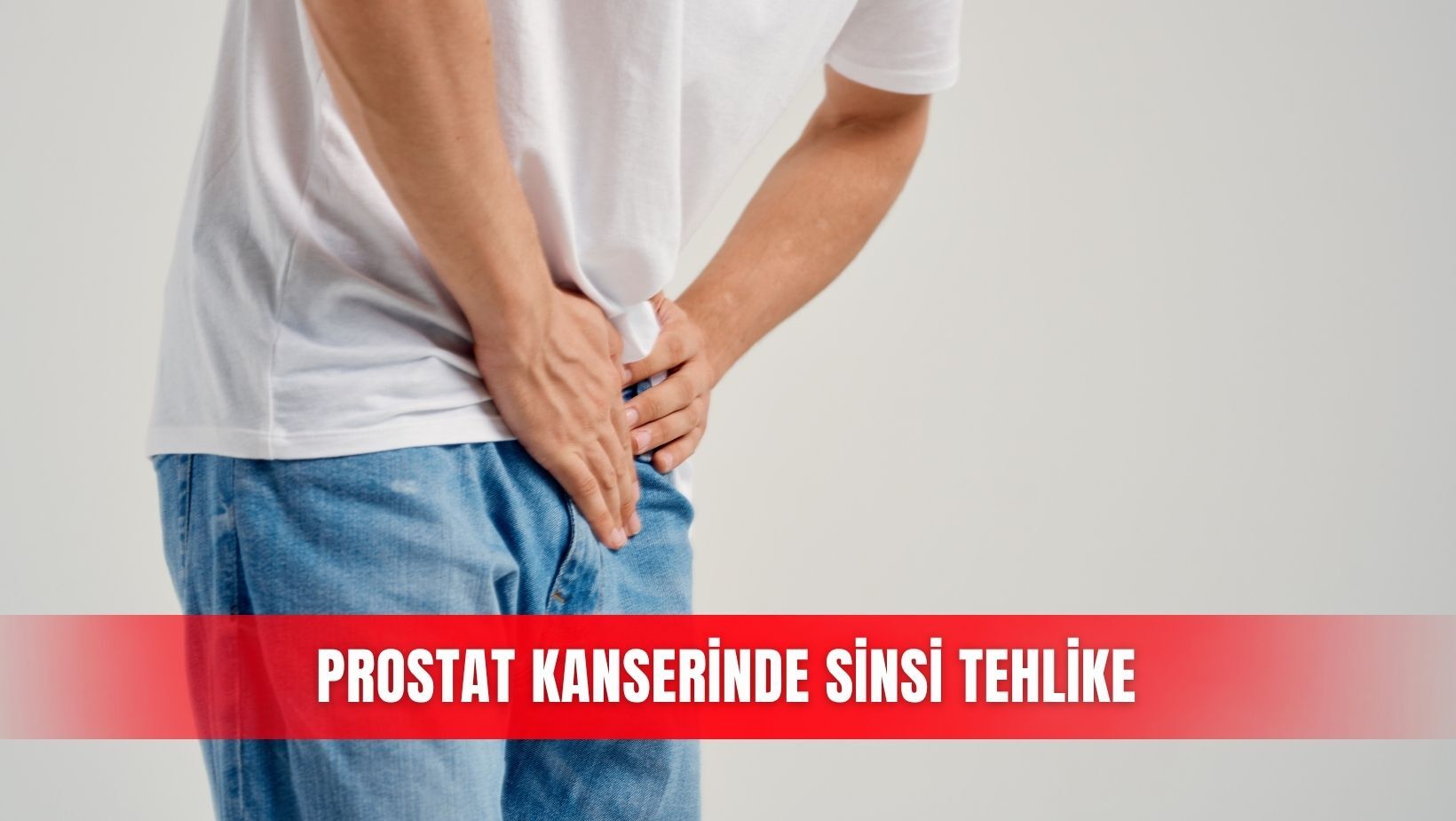 Prostat kanserinde sinsi tehlike
