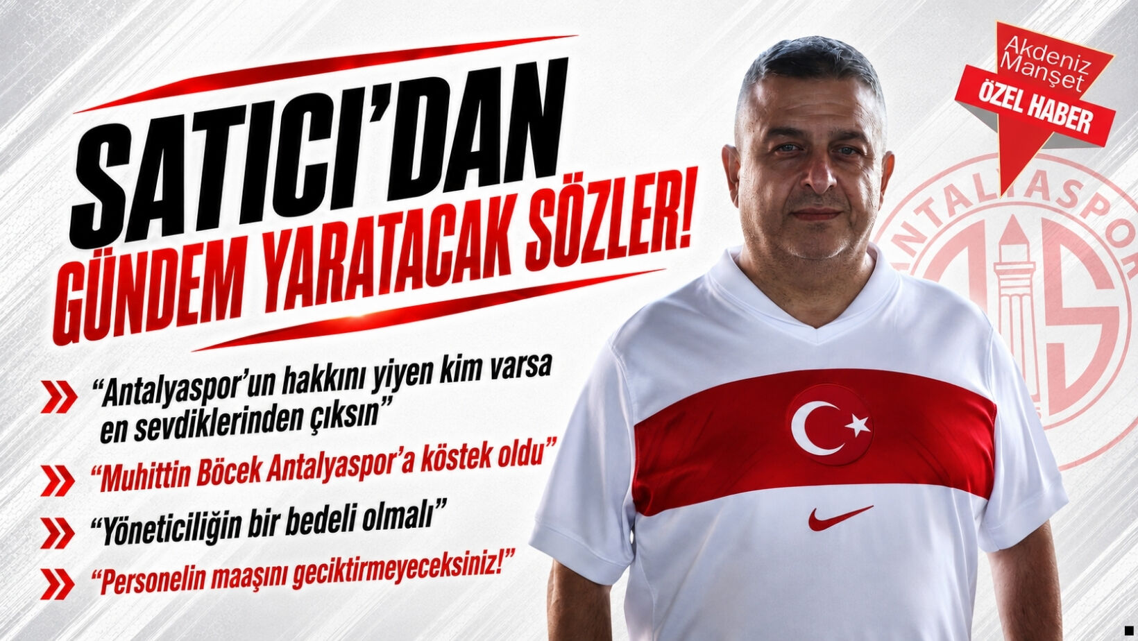 Antalyaspor’un eski yöneticisinden çarpıcı açıklamalar!