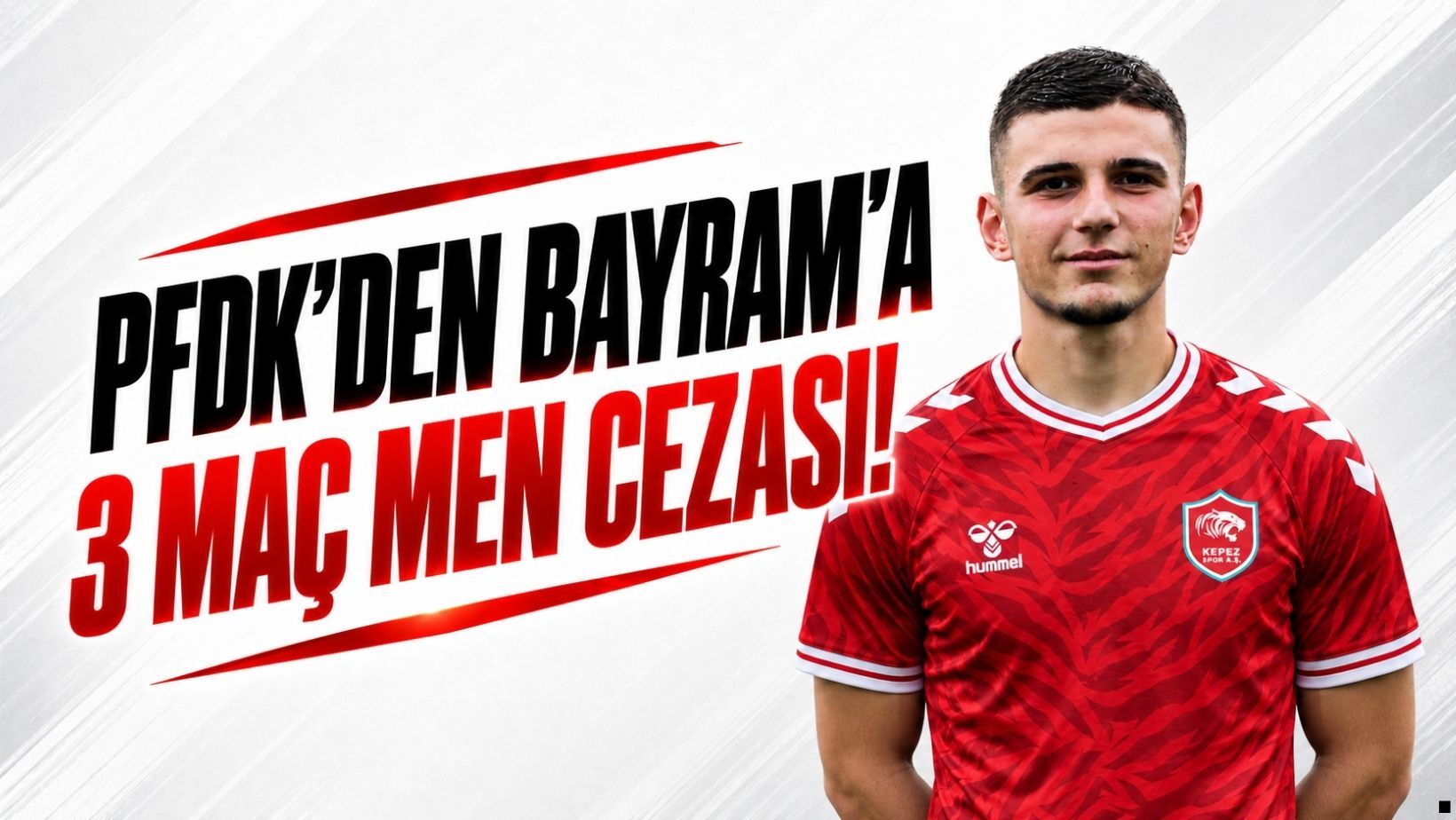 PFDK’den Kepezsporlu Abdurrahman Bayram’a 3 maç men cezası!