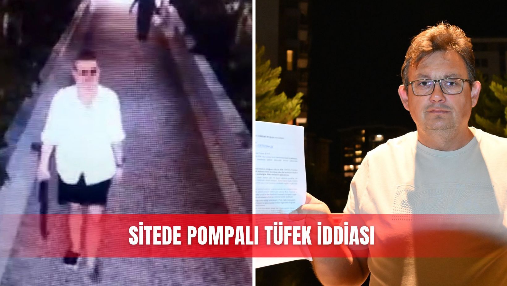 Sitede pompalı tüfekle tehdit iddiası