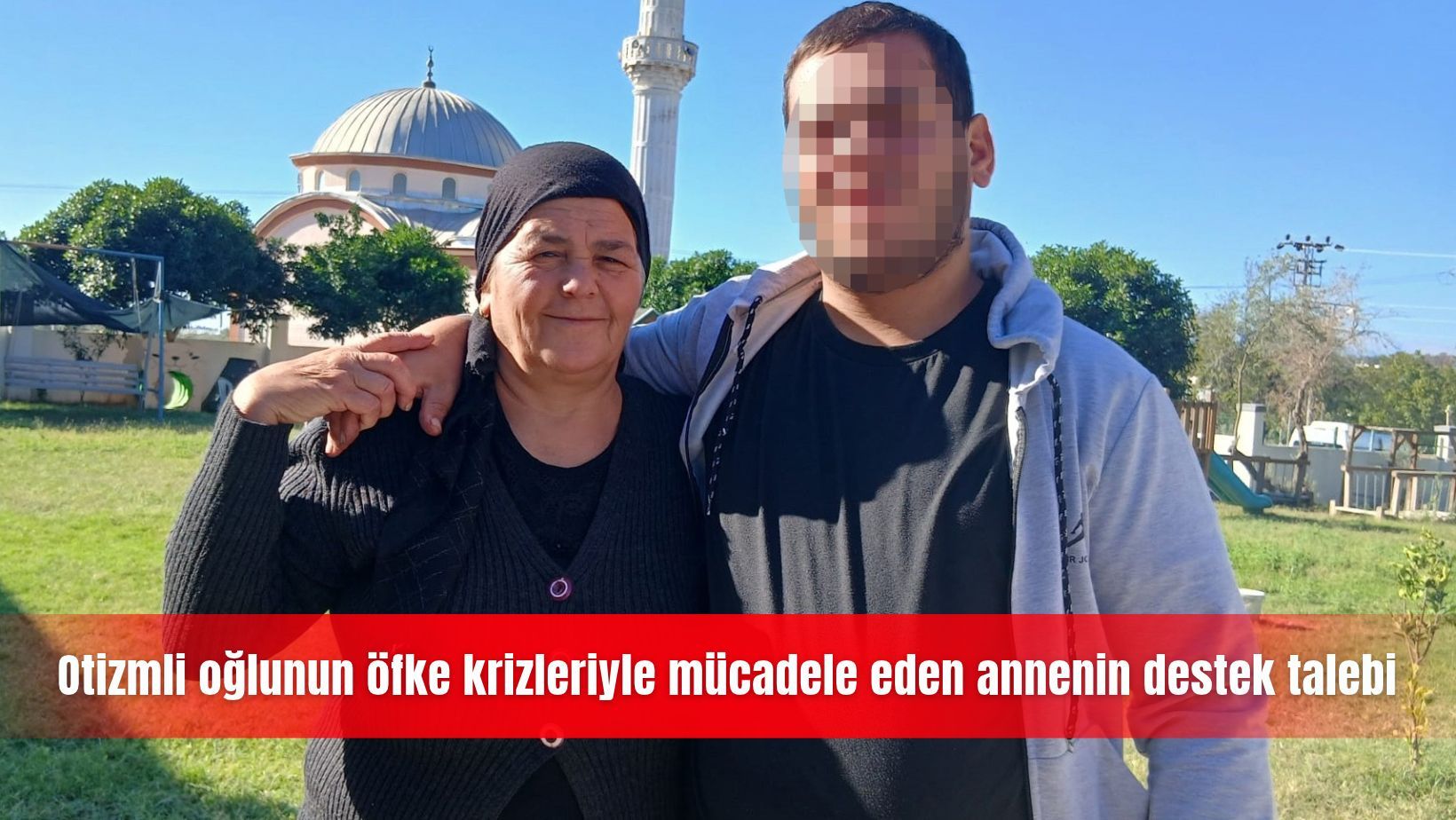 Otizmli oğlunun öfke krizleriyle mücadele eden annenin destek talebi