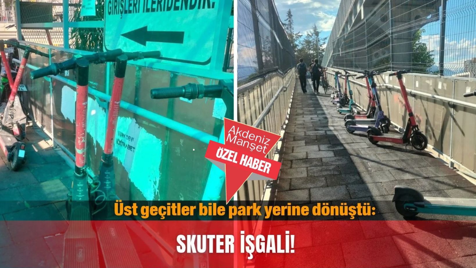 Üst geçitler bile park yerine dönüştü: Skuter işgali!