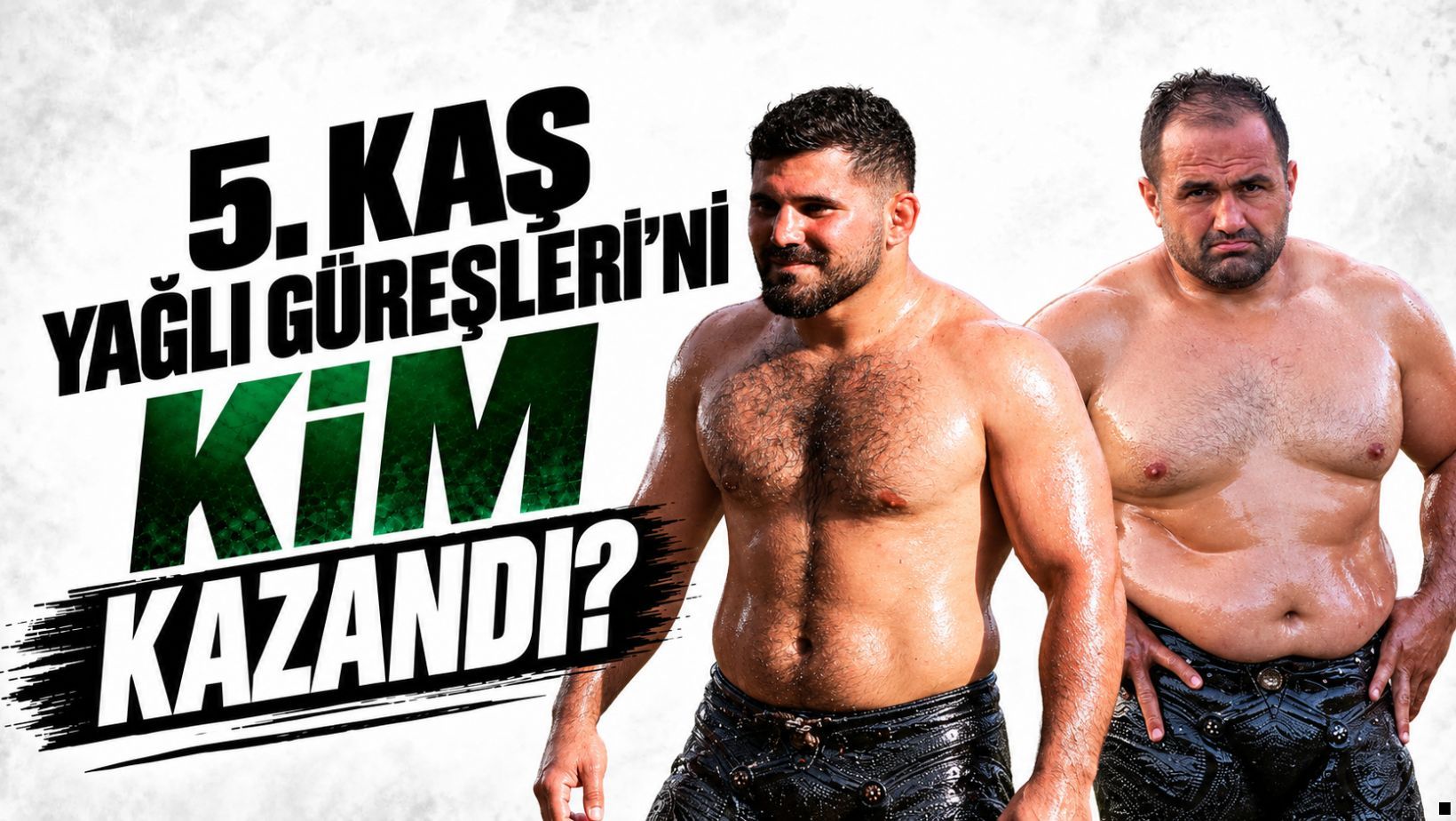5. Kaş Yağlı Güreşleri’ni kim kazandı?