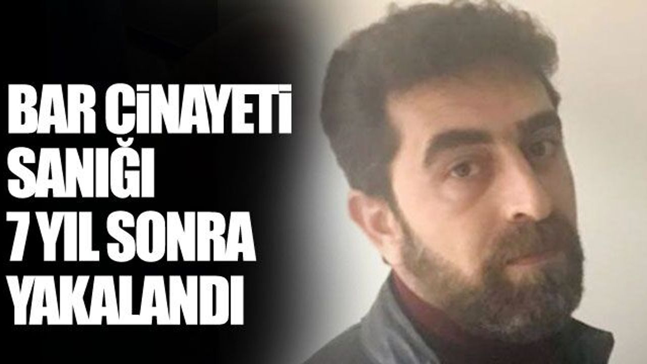 Bar cinayeti sanığı 7 yıl sonra yakalandı - Antalya Haberleri