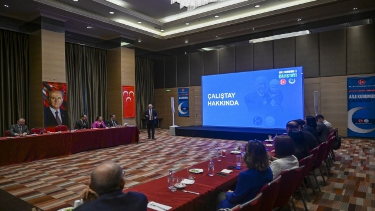 MHP Genel Başkan Yardımcısı Yurdakul "Aile Kurumu Çalıştayı Sonuç Raporu"nu açıkladı
