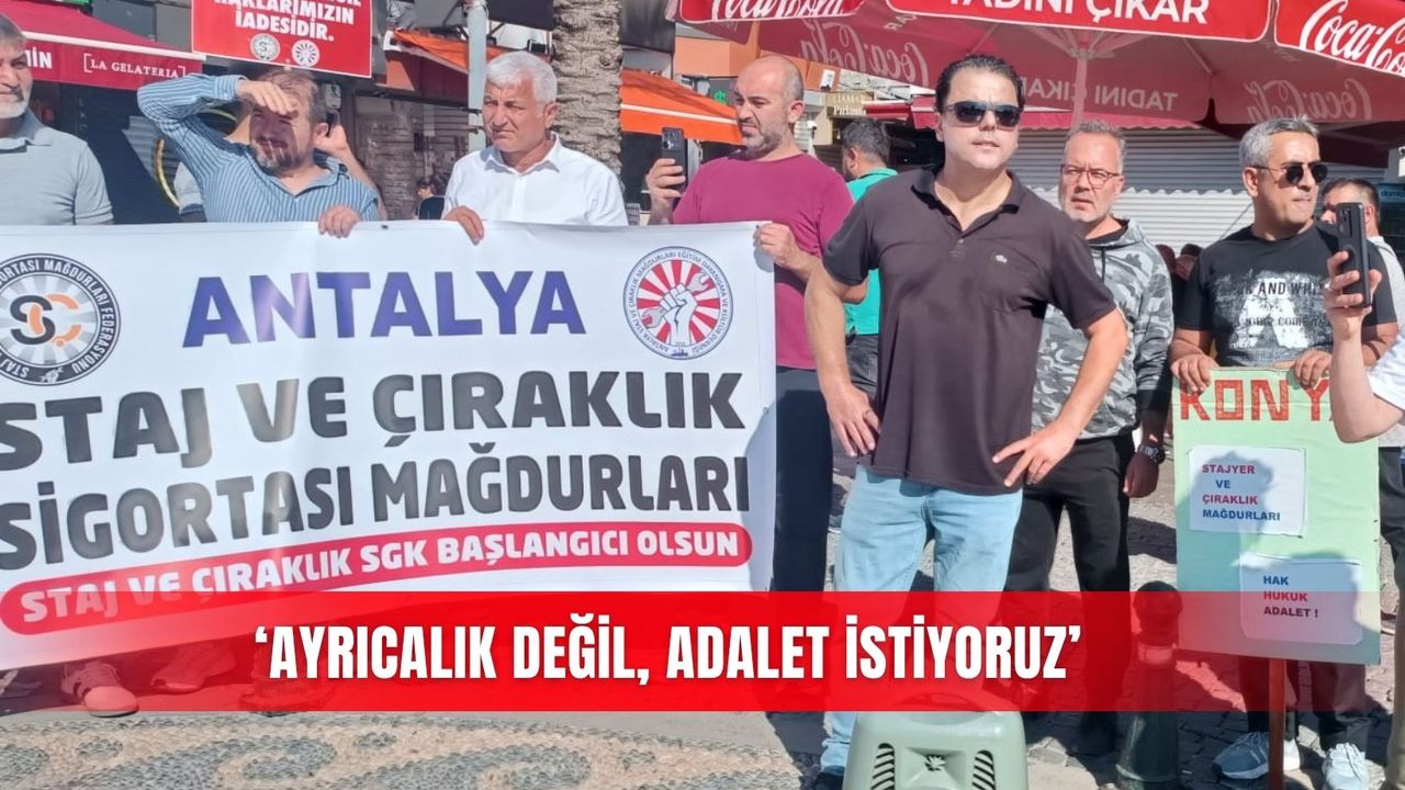 ‘Ayrıcalık değil, adalet istiyoruz’