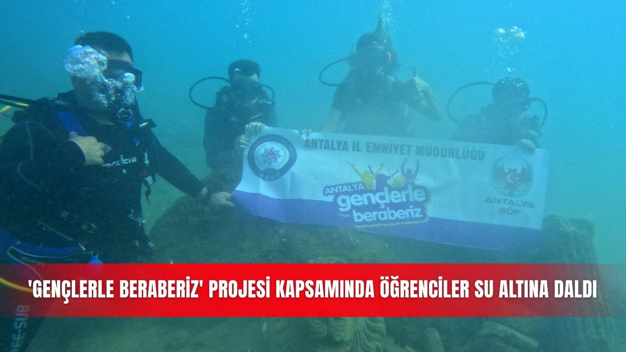 'Gençlerle Beraberiz' projesi kapsamında öğrenciler su altına daldı