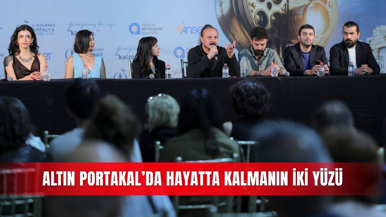 Altın Portakal’da hayatta kalmanın iki yüzü