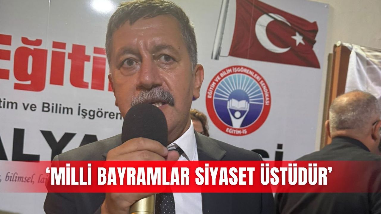 ‘Milli bayramlar siyaset üstüdür’