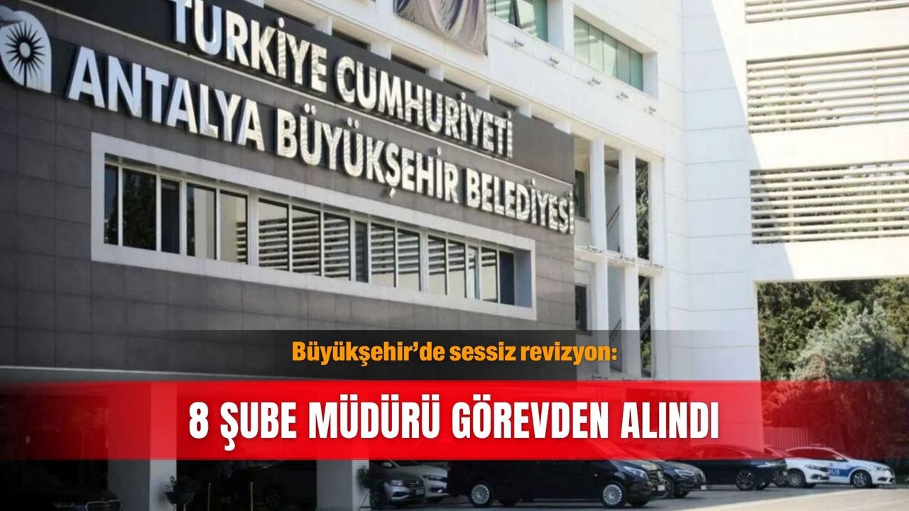 Büyükşehir’de sessiz revizyon: 8 şube müdürü görevden alındı