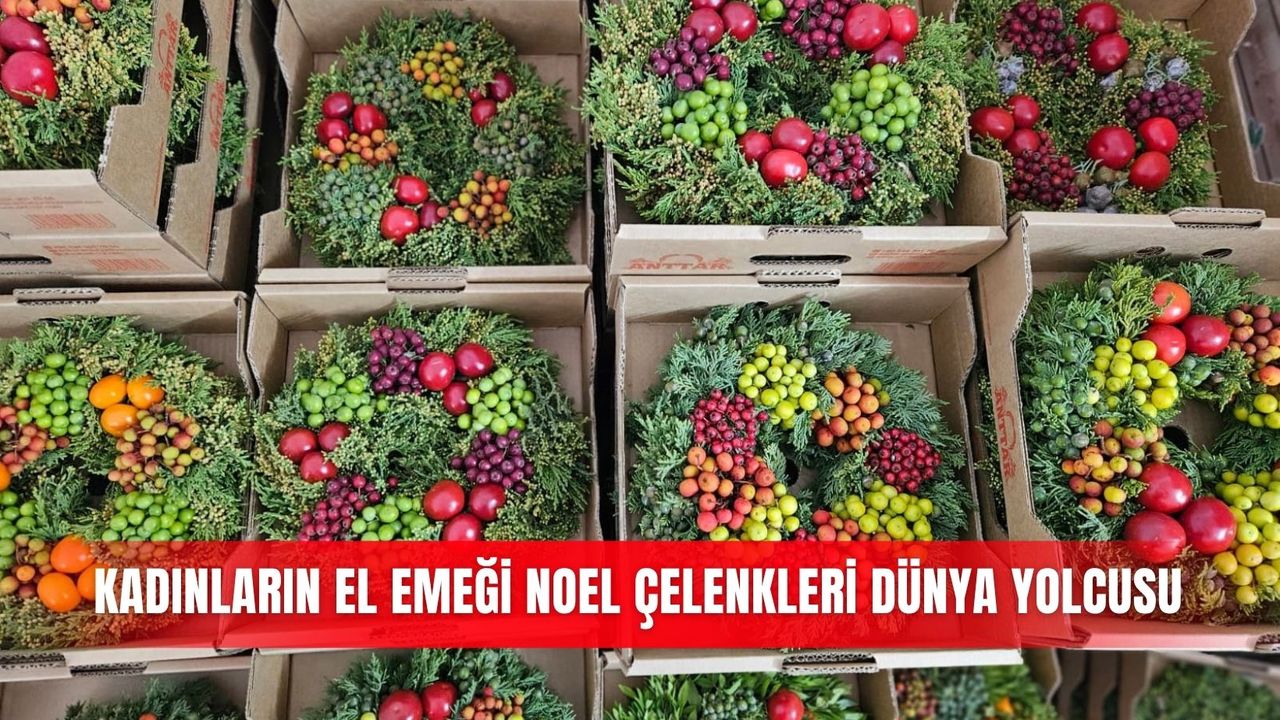 Kadınların el emeği Noel çelenkleri dünya yolcusu