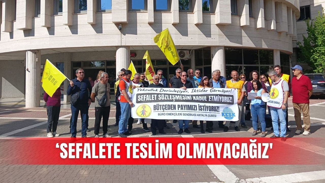 ‘Sefalete teslim olmayacağız'