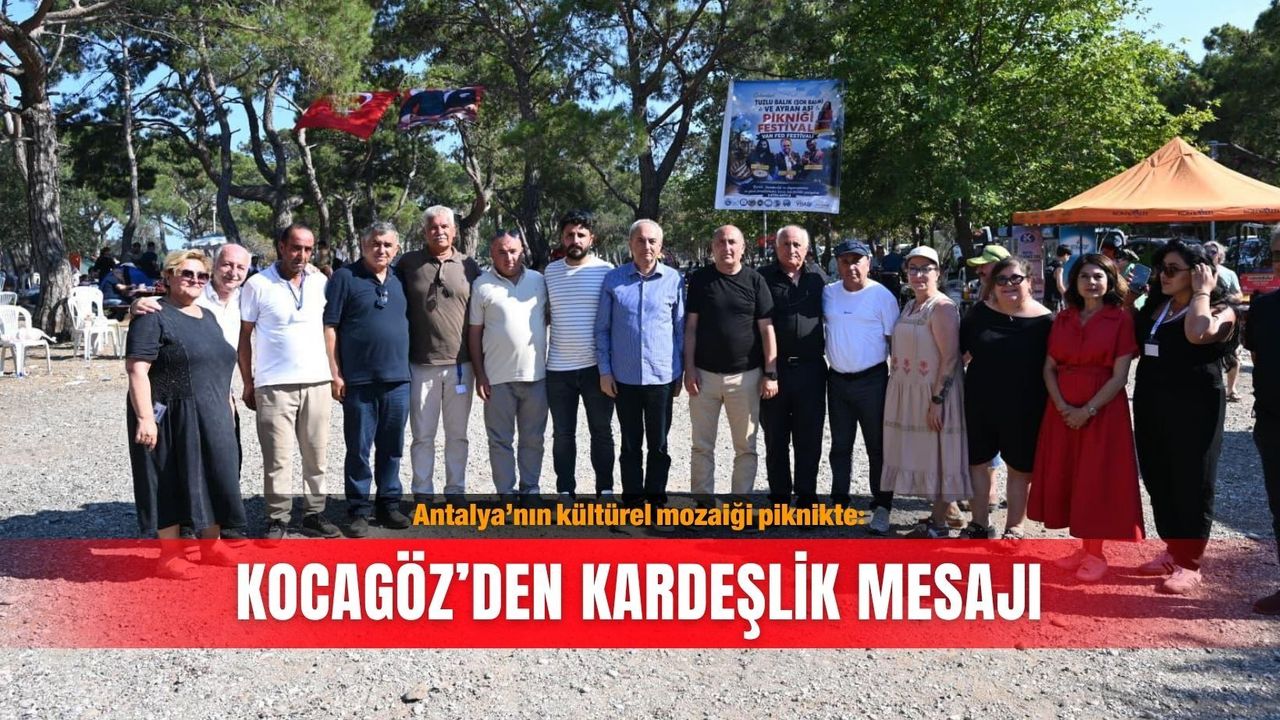 Antalya’nın kültürel mozaiği piknikte: Kocagöz’den kardeşlik