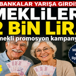 Emekliye 32 bin TL müjdesi! Bankalar promosyon yarışına girdi