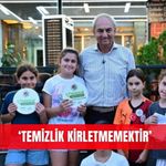 ‘Temizlik kirletmemektir’