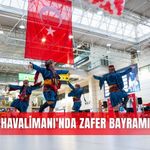 Antalya Havalimanı'nda Zafer Bayramı coşkusu