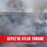 Kepez'de otluk yangını