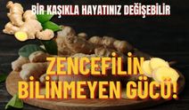 Bir kaşıkla hayatınız değişebilir: Zencefilin bilinmeyen gücü!