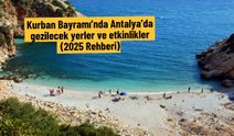 Kurban Bayramı’nda Antalya’da gezilecek yerler ve etkinlikler (2025 Rehberi)
