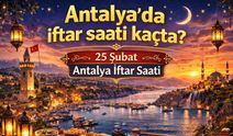 Antalya’da oruçlar ne zaman açılacak? 25 Şubat Antalya iftar vakti
