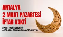 2 Mart Pazartesi günü Antalya'da oruçlar bu saatte açılıyor: Antalya 2 Mart Pazartesi iftar vakti