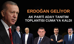 Erdoğan geliyor....AK Parti aday tanıtım toplantısı Cuma'ya kaldı