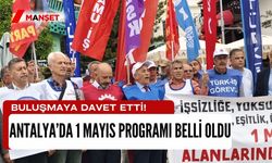 Antalya’da 1 Mayıs programı belli oldu